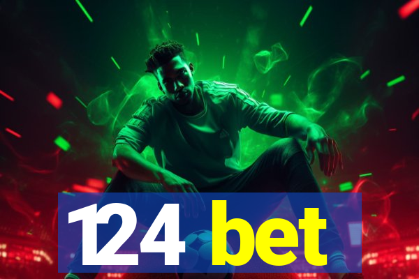 124 bet